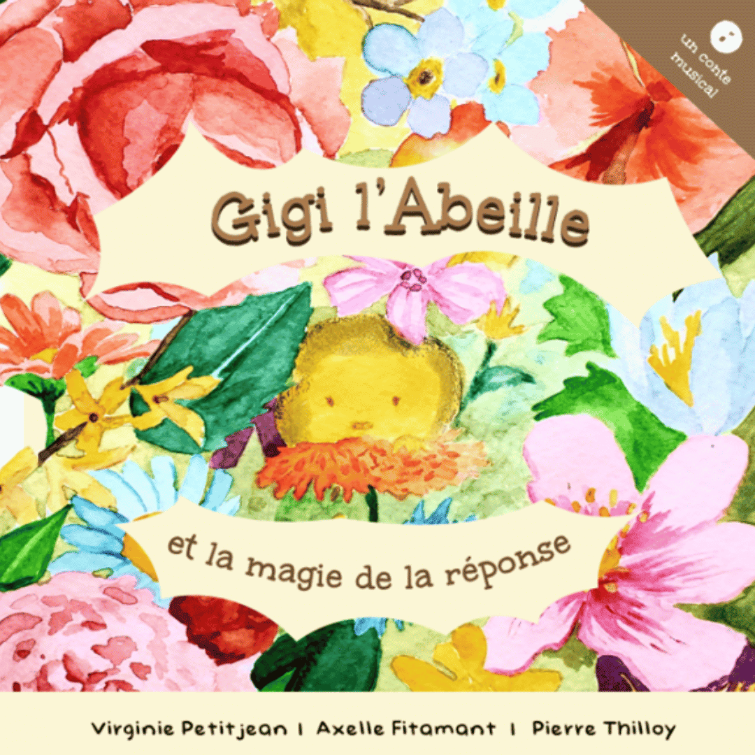 Couverture du conte musical Gifi l'abeille et la magie de la réponse, inspiré du design humain par Virginie Petitjean