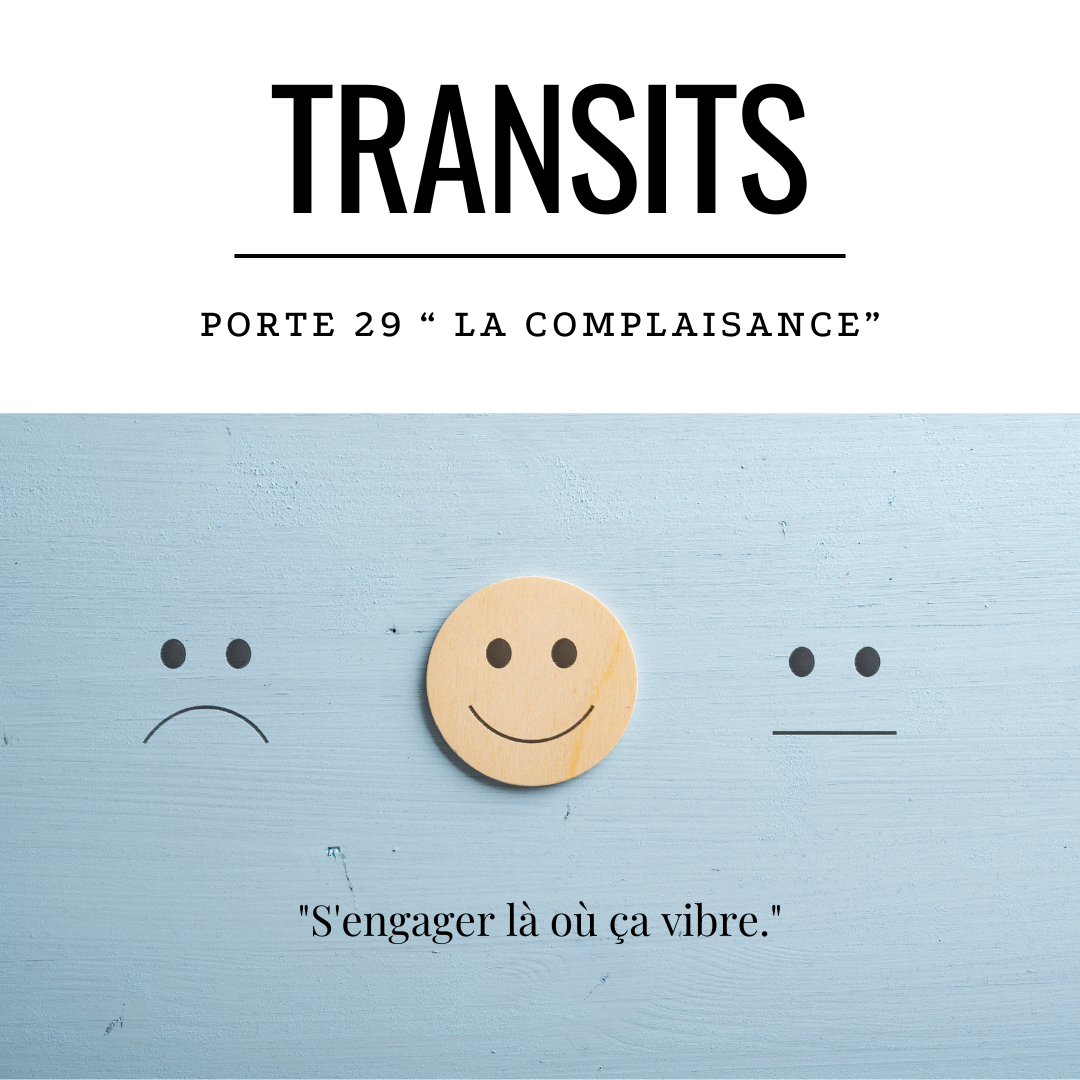 Transit solaire porte 29 la complaisance - émoticônes souriante, triste et neutre avec citation sur l'engagement vibratoire