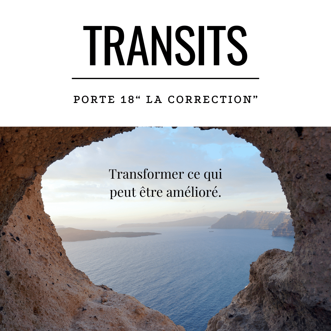 Transit solaire porte 18 la correction - vue océanique à travers ouverture rocheuse avec citation sur transformation