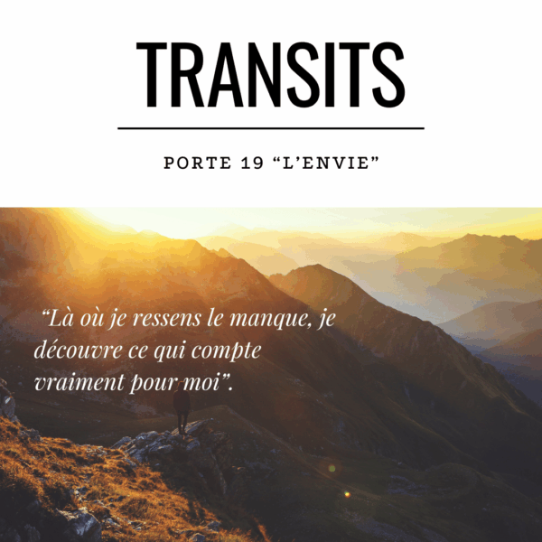 Transit de la porte 19 en Design Humain : une sensibilité accrue aux besoins fondamentaux et aux dynamiques d’approche relationnelle.