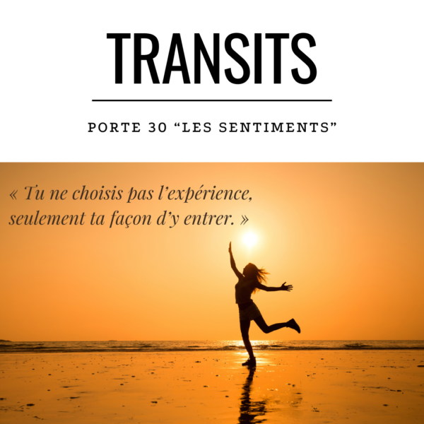 Transit de la porte 30 en Design Humain – énergie des sentiments, désir et expérience émotionnelle