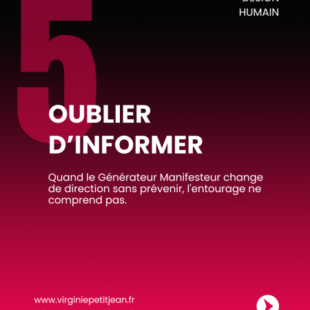 Slide 5 du carrousel “5 grands pièges du Générateur Manifesteur” en Design Humain. Ce visuel met en lumière le piège n°5 : oublier d’informer. Lorsque le GM change de direction sans prévenir, cela génère de l’incompréhension dans son entourage.