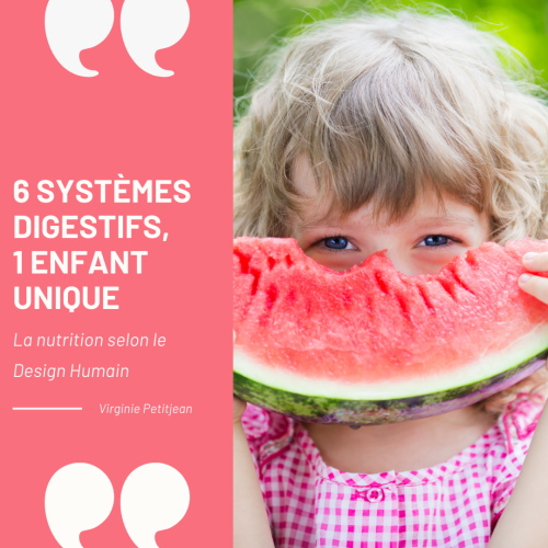 Enfant aux cheveux blonds bouclés croquant dans une tranche de pastèque rouge, avec un design graphique rose contenant le titre '6 systèmes digestifs, 1 enfant unique - La nutrition selon le Design Humain' par Virginie Petitjean